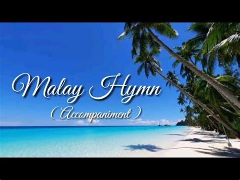 malayan hymn